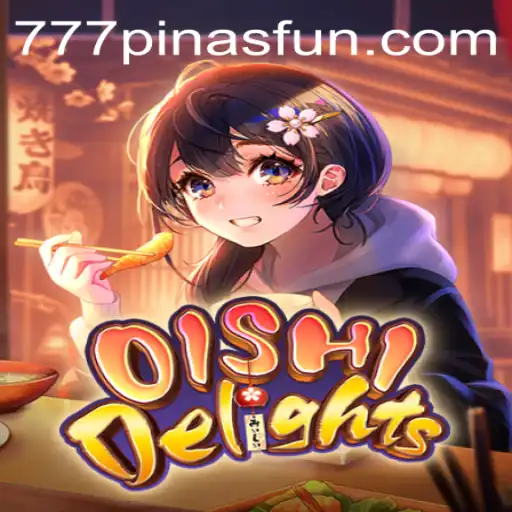 Discover the Excitement of OishiDelights on 777Pinas.COM